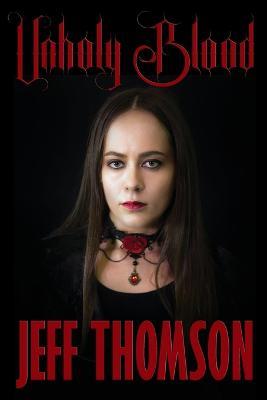 Unholy Blood - Jeff Thomson - cover