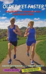 Older Yet Faster: The Secret to Running Fast and Injury Free