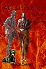 Africa on Fire: The End of the Beginning