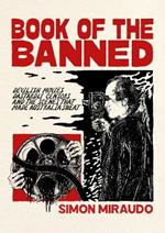 Book of the Banned: Devilish Movies, Dastardly Censors and the Scenes That Made Australia Sweat