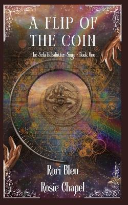 A Flip of the Coin - Rori Bleu,Rosie Chapel - cover