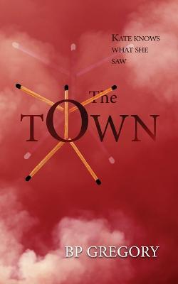 The Town - Bp Gregory - cover