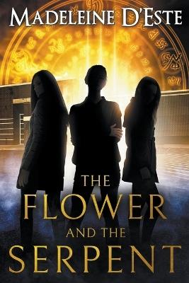 The Flower and The Serpent - Madeleine D'Este - cover