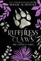 Ruthless Claws Complete Collection - Maggie Alabaster - cover