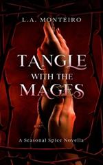 Tangle with the Mages