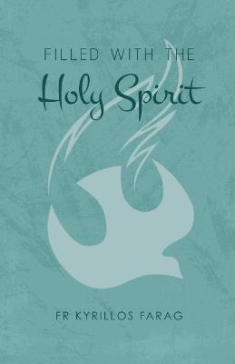 Filed with the Holy Spirit - Kyrillos Farag - cover
