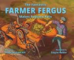The Fantastic Farmer Fergus Makes Popcorn Rain
