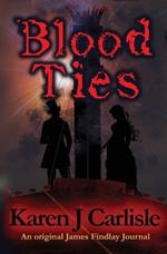 Blood Ties: An Original Jack Findlay Journal