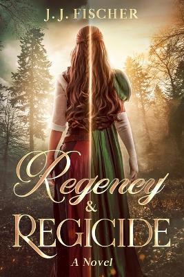 Regency & Regicide - J J Fischer - cover