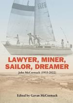 Lawyer, Miner, Sailor, Dreamer
