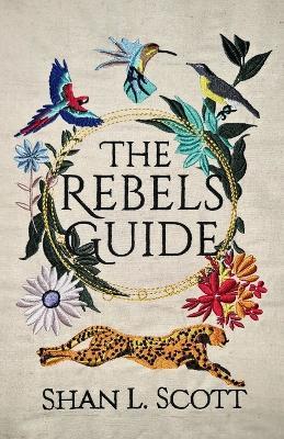 The Rebels Guide - Shan L Scott - cover