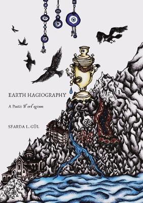 Earth Hagiography: A Poetic Florilegium - Sfarda L Gul - cover