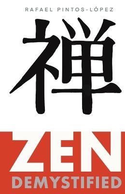 Zen Demystified - Rafael Pintos-L?pez - cover