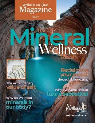 Wellness on Time Magazine: The Mineral Wellness Edition - Wellness On Time - cover