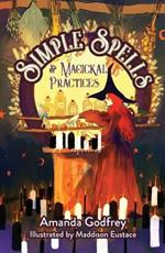 Simple Spells and Magickal Practices
