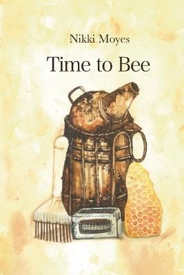 Time to Bee - Nikki Moyes - cover