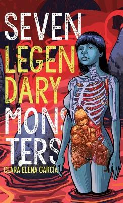 Seven Legendary Monsters - Clara Elena García - cover