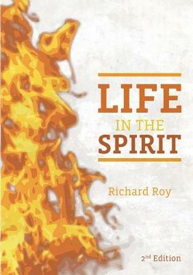 Life In The Spirit - Richard Roy - cover
