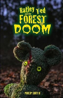 Ratley Ted and the Forest of Doom - Philip M Smith - cover