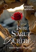 Intre Sarut si Durere