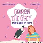 Georgia The Grey Comes Home To Stay
