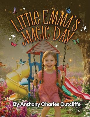 Little Emma's Magic Day - Anthony Charles Cutcliffe - cover
