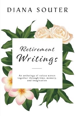 Retirement Writings - Diana Souter - cover