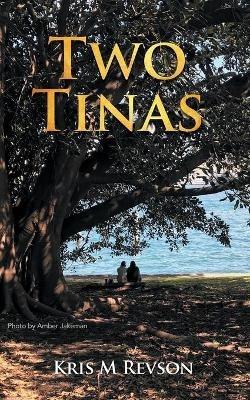 Two Tinas - Kris M Revson - cover