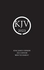 King James Version 2023 Edition New Testament
