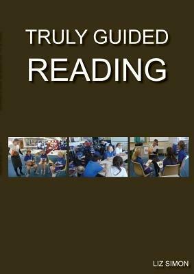 Truly Guided Reading - Liz Simon - cover