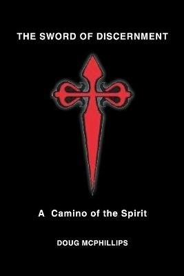 Sword of Discernment, The - Doug Mcphillips - cover