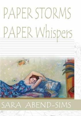 PAPER STORMS PAPER Whispers - Sara Abend-Sims - cover
