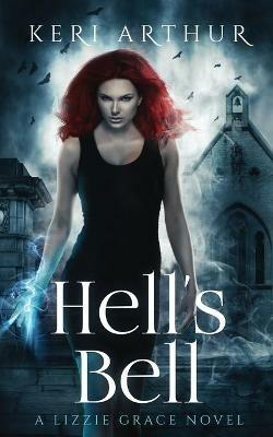 Hell's Bell - Keri Arthur - cover
