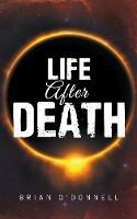 Life After Death - Brian O'Donnell - cover