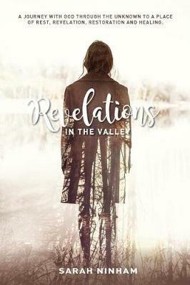 Revelations in the Valley - Sarah Ninham - cover