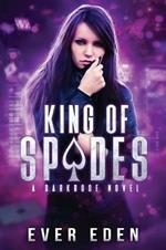 King of Spades: A Darkrose Novel
