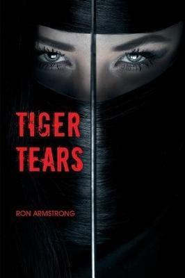 Tiger Tears - Ron Armstrong - cover