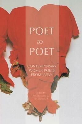 Poet to Poet: Contemporary Women Poets from Japan - cover