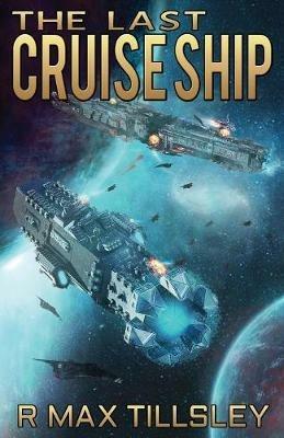 The Last Cruise Ship - R Max Tillsley - cover