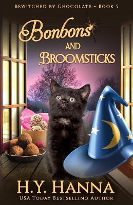 Bonbons and Broomsticks: Bewitched By Chocolate Mysteries - Book 5 - H y Hanna - cover