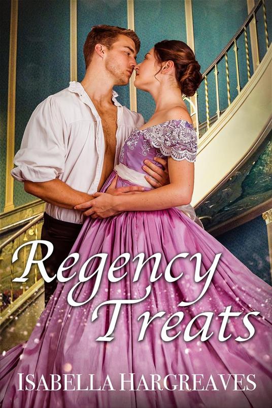 Regency Treats: Ten Romance Short Stories Boxed Set