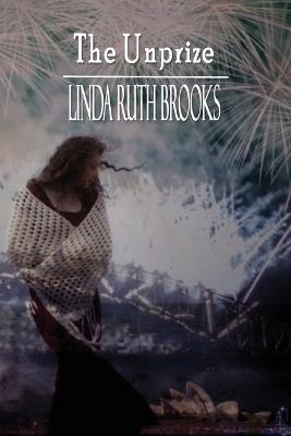 The Unprize - Linda Ruth Brooks - cover