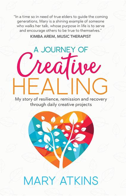 A Journey of Creative Healing