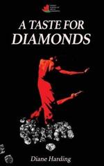 A Taste for Diamonds