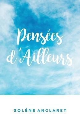 Pensees d'Ailleurs - Solene Anglaret - cover
