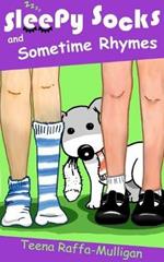 Sleepy Socks & Sometime Rhymes