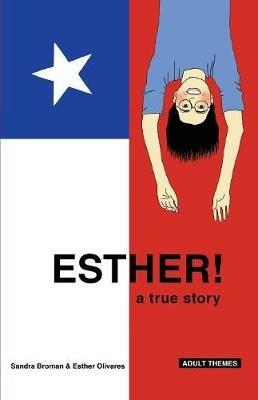 Esther!: a true story - Sandra Broman,Esther Olivares - cover