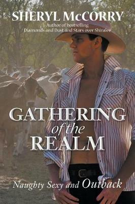 Gathering of the Realm: Naughty Sexy and Outback - Sheryl McCorry - cover