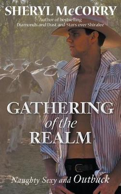 Gathering of the Realm: Naughty Sexy and Outback - Sheryl McCorry - cover