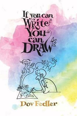 If you can write you can draw - Dov Fedler - cover